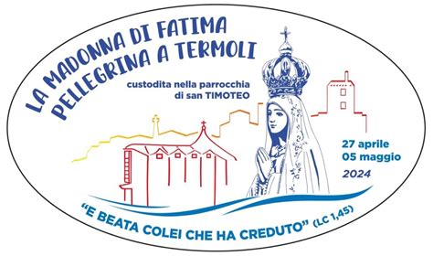 La Madonna Di Fatima Pellegrina A Termoli Presentazione Del Programma