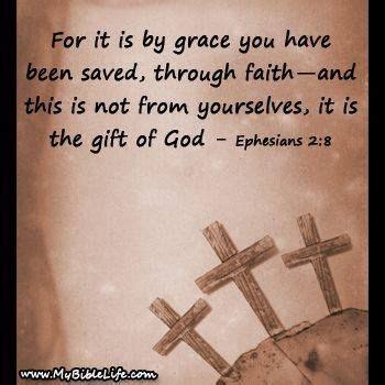 For It Is By Grace You Have Been Saved Through Faith And This Is Not