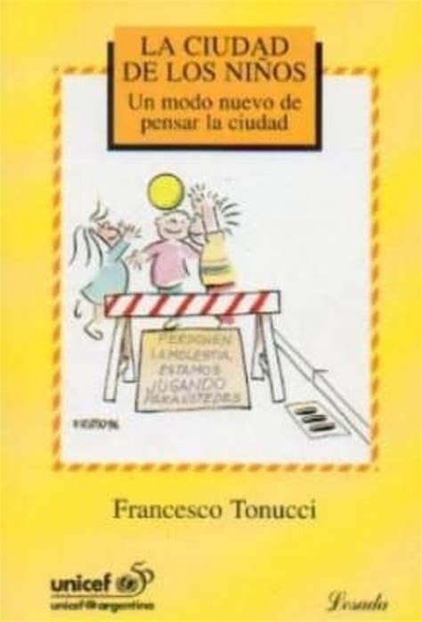 LA CIUDAD DE LOS NIÑOS FRANCESCO TONUCCI Casa del Libro Colombia