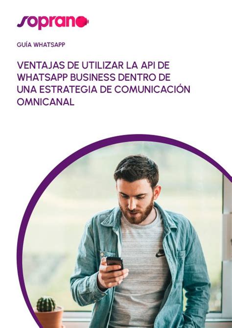 C Mo Usar La Api De Whatsapp En Una Estrategia Omnicanal