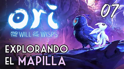 Ori and the Will of the Wisps Explorando el mapilla Capítulo 07