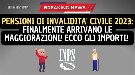 Pensioni Di Invalidita Civile Finalmente Arrivano Le