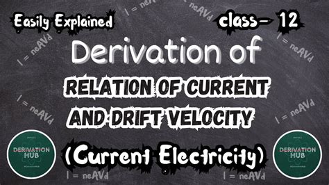 Relation Between Current And Drift Velocity Current Electricity Class