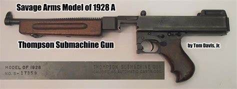 Savage Arms Model Of 1928 A Thompson Submachine Gun Small Arms Review