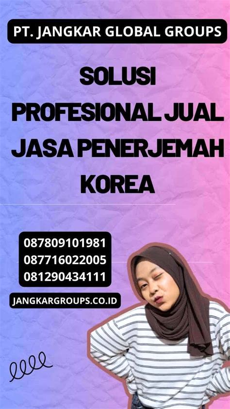 Solusi Profesional Jual Jasa Penerjemah Korea Jangkar Global Groups