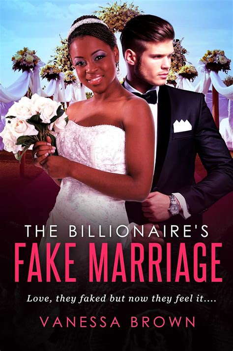 The Billionaires Fake Marriage A Bwwm Marriage Of Convenience Romance Kindle Edition By