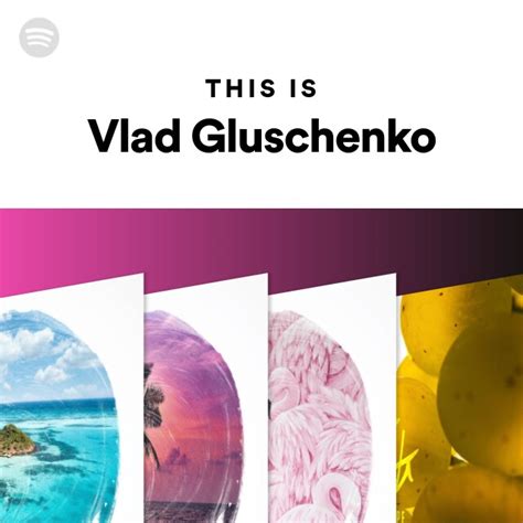 This Is Vlad Gluschenko Playlist By Spotify Spotify