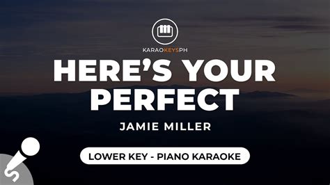 Here's Your Perfect - Jamie Miller (Lower Key - Piano Karaoke) Acordes ...