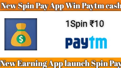 Spin Pay App Se Paisa Kaise Kamaye Spin Pay App Hack Spin Pay App