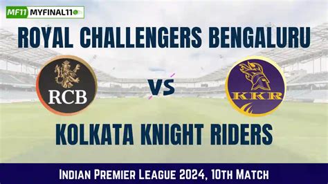 Rcb Vs Kkr Live Score Royal Challengers Bengaluru Vs Kolkata Knight