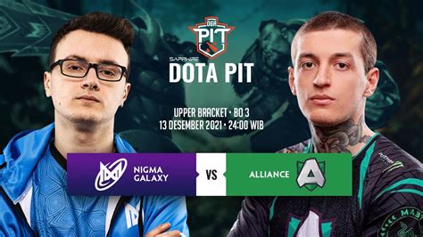 OGA DOTA PIT Alliance Vs Nigma Galaxy EU Upper Bracket Bo3 YouTube