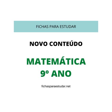 Fichas para Estudar Fichas e testes de Matemática 9º ano