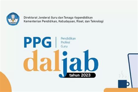 TERBARU Rilis Penetapan Jadwal Dan Lapor Diri Peserta PPG Daljab