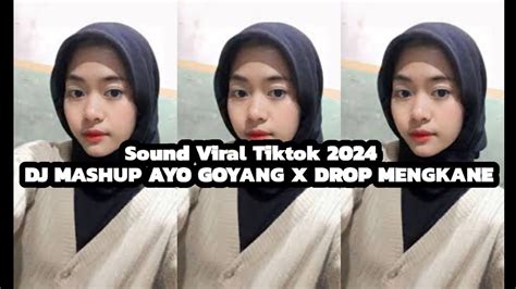 Dj Mashup Ayo Goyang X Drop Mengkane [slowed Reverb] Sound Jedag Jedug