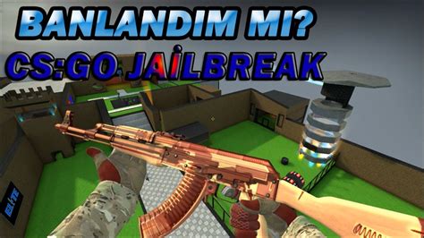 SUNUCUYU UZAYLILAR BASTI BANLANDIM MI CS GO Jailbreak YouTube