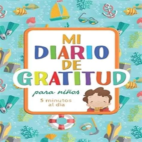 Libro Mi Diario De Gratitud Para Niños 5 Minutos Al Día Cuotas