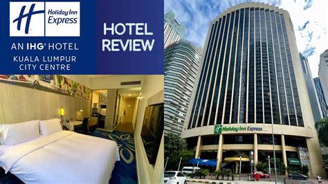 HOLIDAY INN EXPRESS Kuala Lumpur City Centre Hotel Tour Review