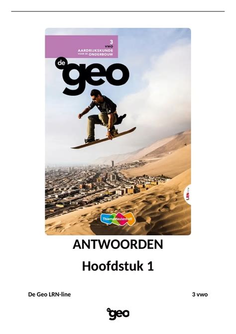 Samenvatting Antwoorden Aardrijkskunde De Geo Hoofdstuk 1 VWO 3