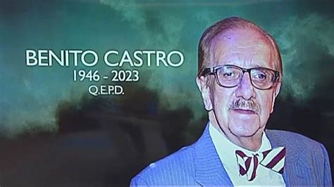 Muere Benito Castro A Los A Os N