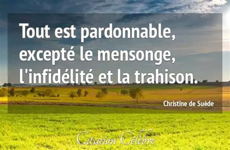 Citation Christine de Suède mensonge Tout est pardonnable excepté le