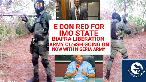 E Don Red Biafra Liberation Army In Heavy B Ttle With Nigeria Army In