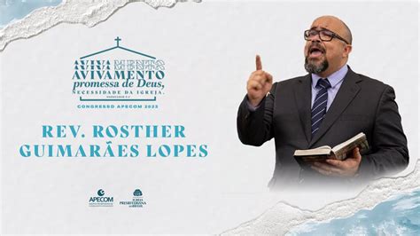 Rev Rosther Guimarães AVIVAMENTO PROMESSA de DEUS NECESSIDADE da