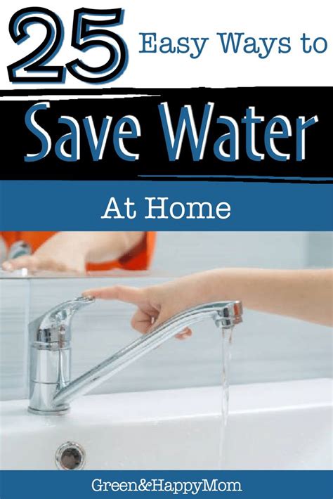 25 Ways To Save Water Save Water Ways To Save Water Sustainable Living