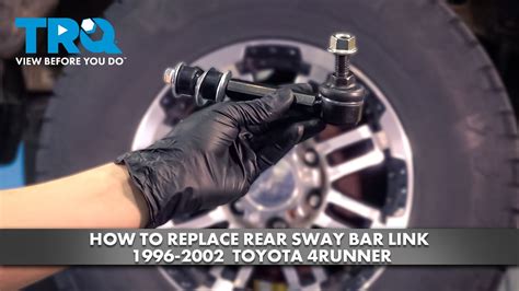 How To Replace Rear Sway Bar Link 1996 2002 Toyota 4runner Youtube