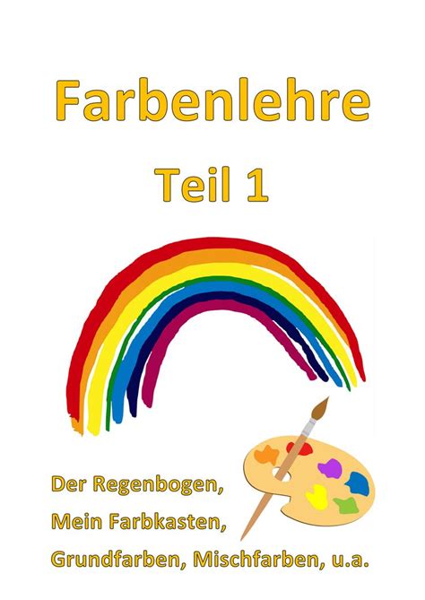 Farbenlehre Teil Grundfarben Mischfarben Farbkasten Farben Lehre