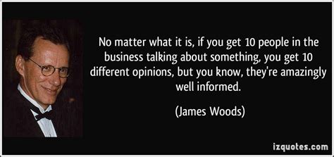 James Woods Quotes QuotesGram