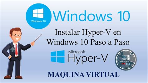 Instalar Hyper V En Windows Gu A Paso A Paso Para Principiantes