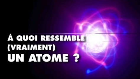 À quoi ressemble vraiment un atome Agoravox TV