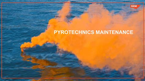 Pyrotechnics Maritime Distress Signal Types How To Use Disposal