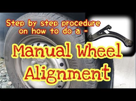 Paano Mag Manual Alignment Ng Gulong Step By Step Procedure Youtube