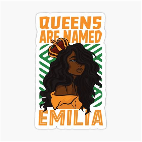 Queens Are Named Emilia Sticker For Sale By Gutszilla Redbubble