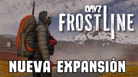 DAYZ FROSTLINE Detalles de la NUEVA expansión de DAYZ Nuevo mapa