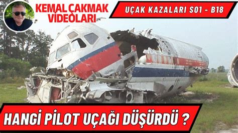 UÇAK KAZALARI 1 SEZON 18 BÖLÜM I HANGİ PİLOT UÇAĞI DÜŞÜRDÜ I Türkçe