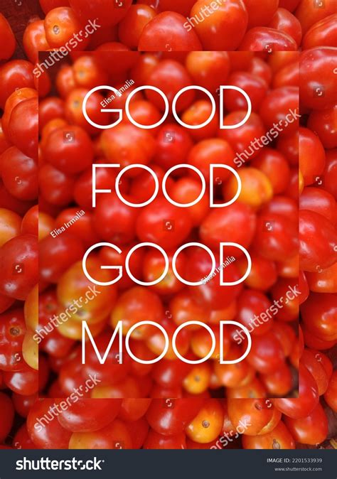 Good Food Good Mood Quotes Inspirational Stock Photo 2201533939 | Shutterstock