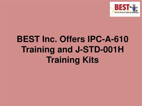 Ppt Best Inc Offers Ipc A Training And J Std H Training Kits