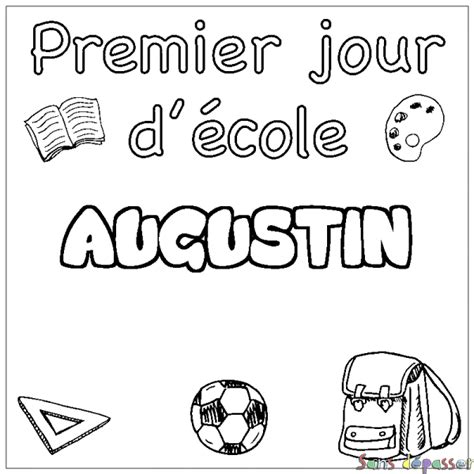 Coloriage Pr Nom Augustin D Cor Premier Jour D Cole Sans D Passer