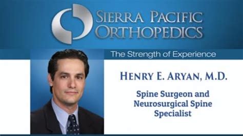 Henry E Aryan Md Sierra Pacific Orthopedics