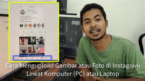 Cara Mudah Upload Foto Dan Video Di Instagram Lewat Pc Cariduit Id