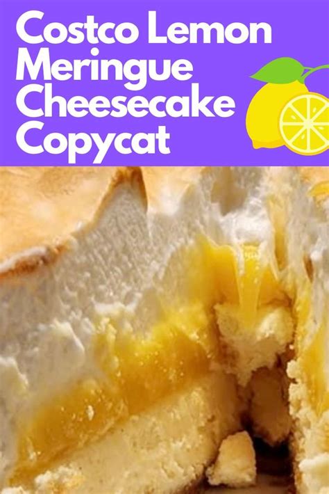 Costco Lemon Meringue Cheesecake Copycat Recipe Savingsmania