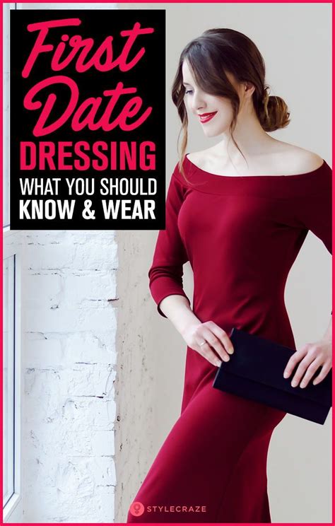 Best First Date Outfit Ideas To Make A Lasting Impression First Date Dress First Date Outfits