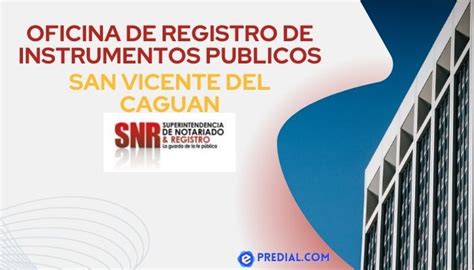 Oficina De Registro De Instrumentos Publicos San Vicente Del Caguan