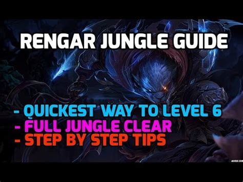 Rengar Jungle Guide And Tips Full Camp Clear How To Rush Level 6