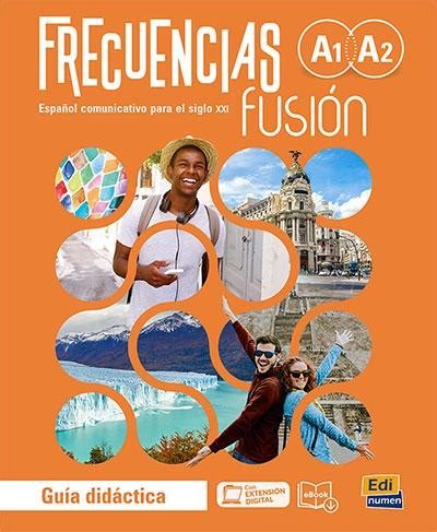 Frecuencias Fusión A1 A2 Guía didáctica Libro Extensión digital