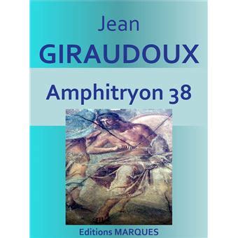 Amphitryon Texte Int Gral Ebook Epub Jean Giraudoux Achat