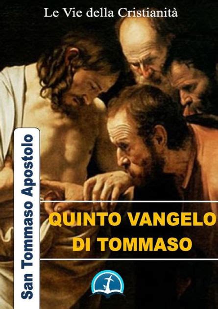 Quinto Vangelo Di Tommaso By San Tommaso Apostolo EBook Barnes Noble