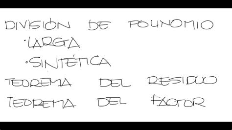 Division De Polinomios Y La Relaci N Con El Teorema Del Residuo Y El